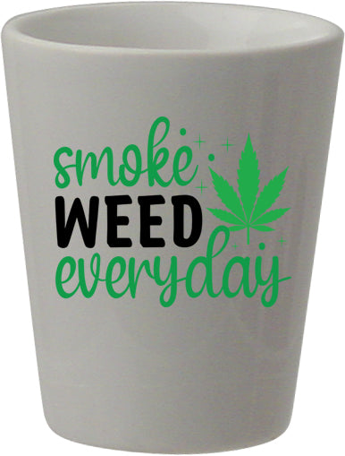 Smoke Weed Everyday 1.5oz White Ceramic Shot Glass